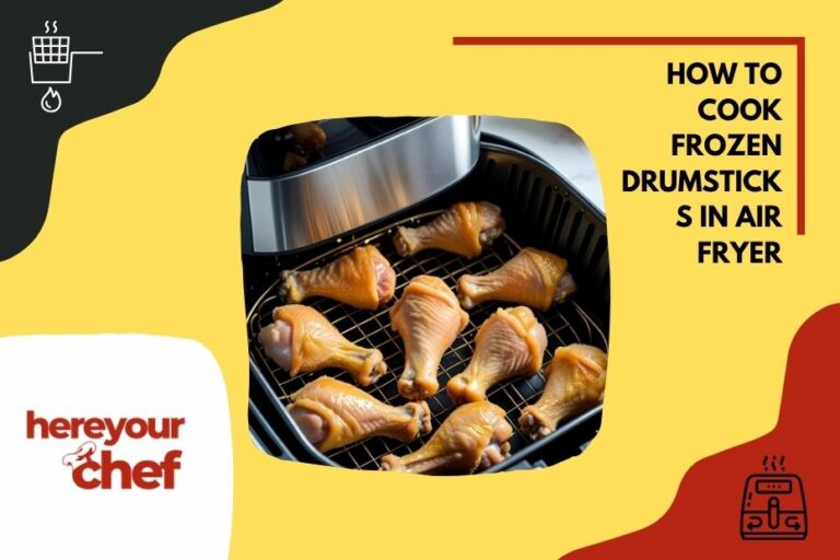 How to Cook Frozen Drumsticks In Air Fryer – Juicy Inside, Crunchy Outside